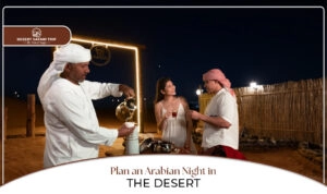 Arabian night desert safari |Dubai desert safari Blog Banner By Dubai Desert Safari Trip