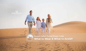 desert safari Dubai dress code | desert safari outfit mistakes Blog Banner by Dubai Desert Safari Trip