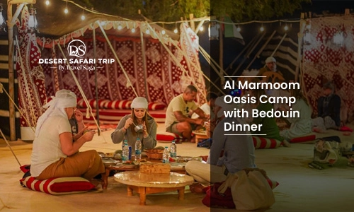 Al Marmoom Oasis Camp with Bedouin Dinner