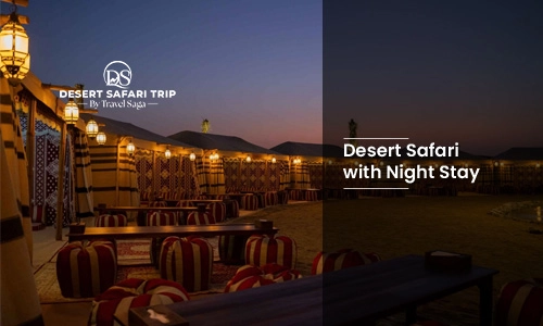 Desert Safari with Night Stay