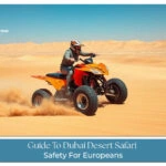 Dubai desert safari safety for Europeans Blog Banner by dubaidesertsafaritrip.com